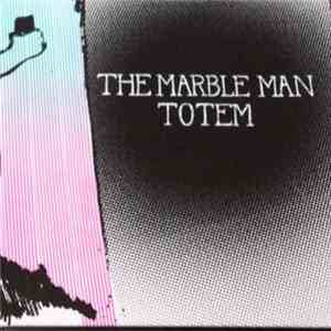 The Marble Man - Totem