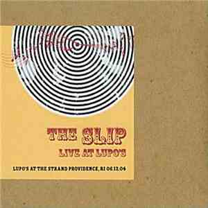 The Slip  - Live At Lupo's