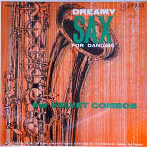 The Velvet Combos - Dreamy Sax For Dancing