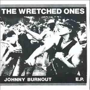 The Wretched Ones - Johnny Burnout E.P.