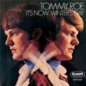 Tommy Roe - It's Now Winter's Day
