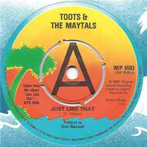 Toots & The Maytals - Just Like That / Gone With The Wind