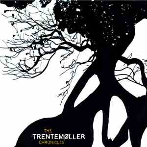 Trentemøller - The Trentemøller Chronicles