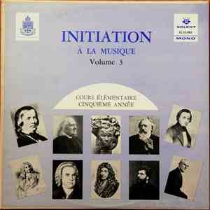 Various - Initiation À La Musique, Volume 3