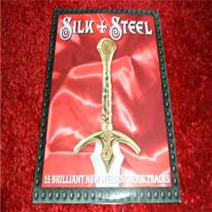 Various - Silk + Steel 15 Brilliant New Melodic Rock Tracks
