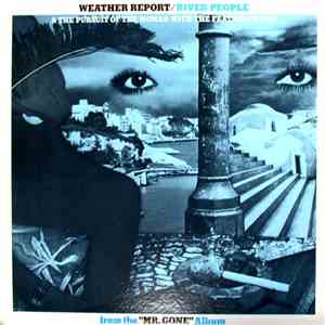 Weather Report - River People / The Pursuit Of The Woman With The Feathered Hat