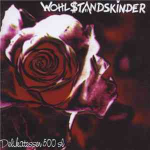 Wohlstandskinder - Delikatessen 500 SL