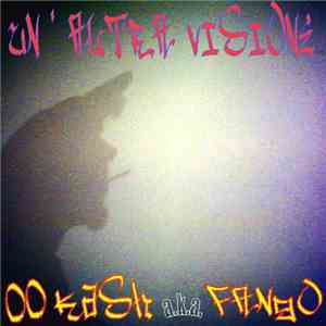 00 Kash - Un'Altra Visione