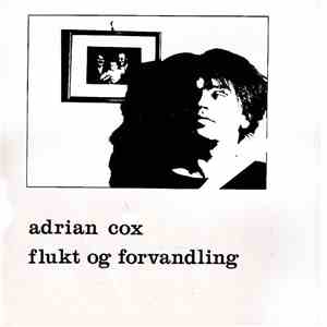 Adrian Cox - Flukt Og Forvandling