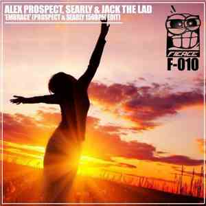 Alex Prospect, Searly & Jack The Lad  - Embrace (Prospect & Searly 150bpm Edit)