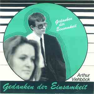 Arthur Viehböck - Gedanken Der Einsamkeit