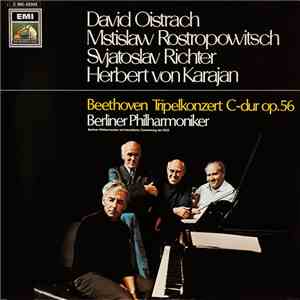 Beethoven - Berliner Philharmoniker, David Oistrach, Mstislaw Rostropowitsch, Svjatoslav Richter, Herbert von Karajan - Tripelkonzert C-Dur Op.56