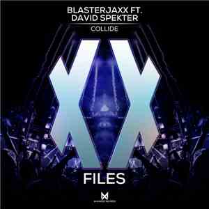 Blasterjaxx Ft. David Spekter - Collide