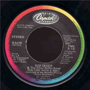 Bob Seger & The Silver Bullet Band - Old Time Rock & Roll