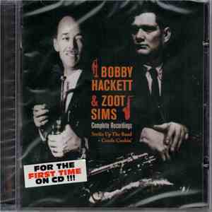 Bobby Hackett & Zoot Sims - Complete Recordings