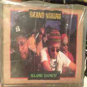 Brand Nubian - Slow Down