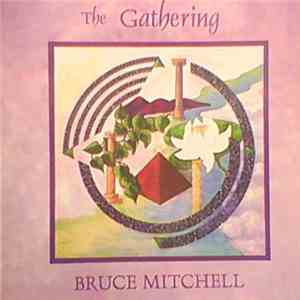 Bruce Mitchell - The Gathering