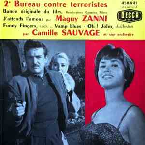 Camille Sauvage Et Son Orchestre, Maguy Zanni - Bande Originale Du Film "2Eme Bureau Contre Terroristes"