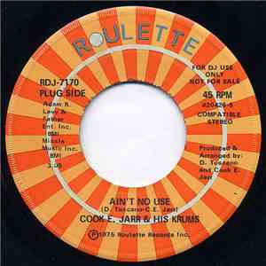 Cook E. Jarr & His Krums - Ain't No Use