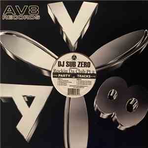 DJ Sub Zero - Rockin Da Club Part 2