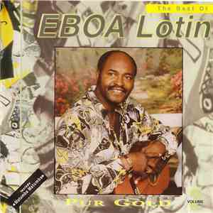 Eboa Lotin - Pur Gold - The Best Of Eboa Lotin Vol. 2