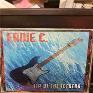 Eddie C  - Tip Of The Iceberg