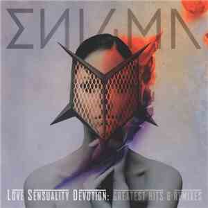 Enigma - Love Sensuality Devotion: Greatest Hits & Remixes