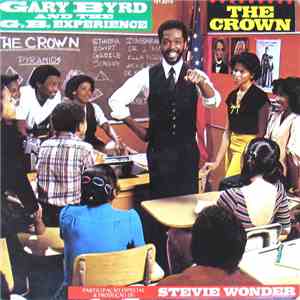 Gary Byrd & The G.B. Experience - The Crown