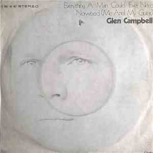 Glen Campbell - Everything A Man Could Ever Need / Norwood (Me And My Guitar)