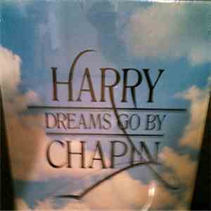 Harry Chapin - Dreams Go By