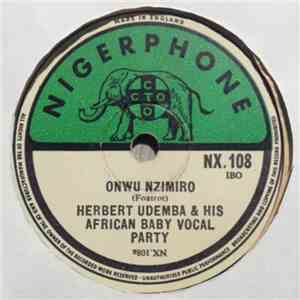 Herbert Udemba And His African Baby Vocal Party - Onwu Nzimiro