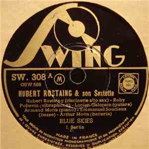 Hubert Rostaing & Son Sextette - Blue Skies / Bouquet