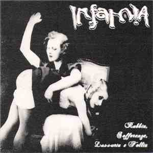 Infamia  - Rabbia, Sofferenze, Lussuria E Follia