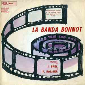 J. Brel E F. Raliber - La Banda Bonnot