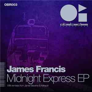 James Francis  - James Francis - Midnight Express EP
