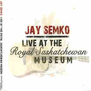 Jay Semko - Live At The Royal Saskatchewan Museum