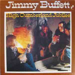 Jimmy Buffett - High Cumberland Jubilee