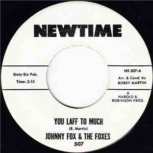 Johnny Fox & The Foxes - You Laff To Much / Mountain (A New Version R & B.) Dew