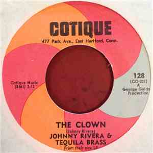 Johnny Rivera And The Tequila Brass - The Clown / Conformidad