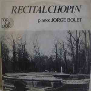 Jorge Bolet - Recital Chopin
