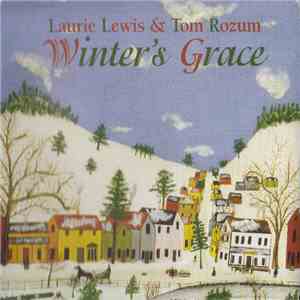 Laurie Lewis And Tom Rozum - Winter's Grace