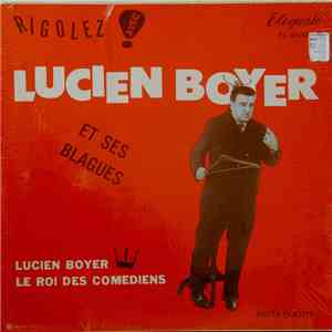 Lucien Boyer  - Rigolez! Avec Lucien Boyer Et Ses Blagues