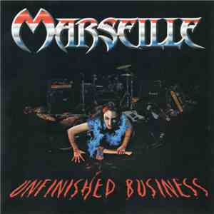 Marseille  - Unfinished Business