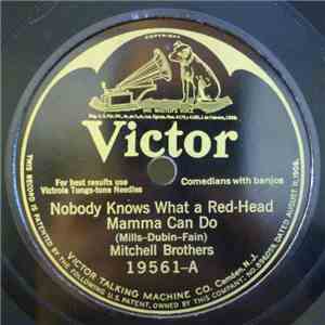 Mitchell Brothers - Nobody Knows What A Red-Head Mamma Can Do