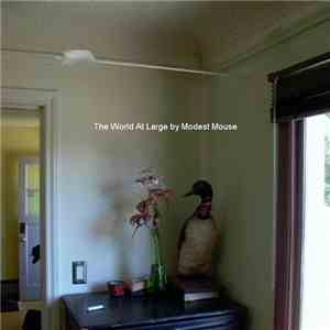 Modest Mouse - The World At Large