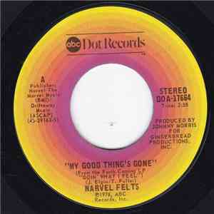Narvel Felts - My Good Thing's Gone