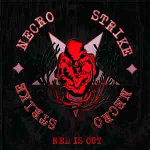 Necro Strike - Red Is Out