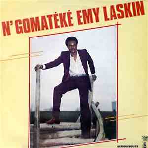 N'Gomatéké Emy Laskin - N'Gomatéké Emy Laskin