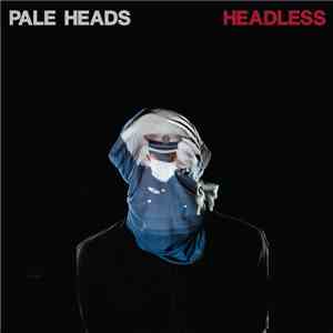 Pale Heads - Headless