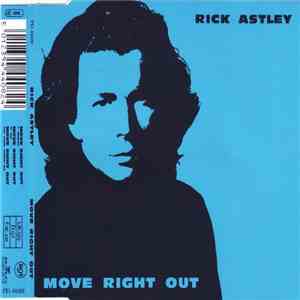 Rick Astley - Move Right Out